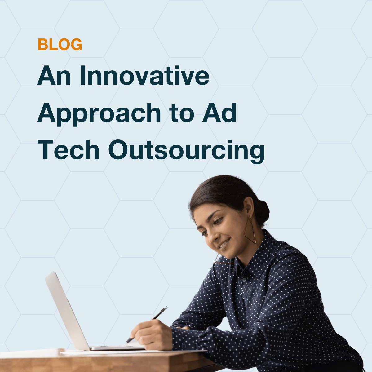 An Innovative Approach to AdTech Outsourcing