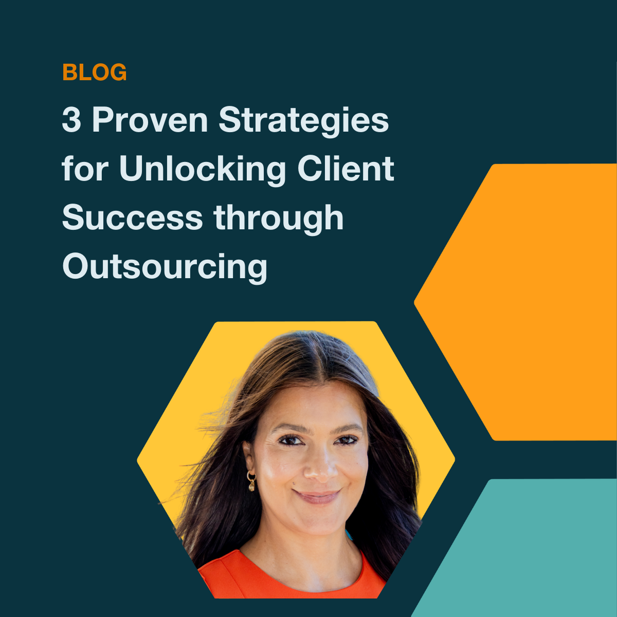 3 Proven Strategies for Unlocking Client Success Through Outsourcing